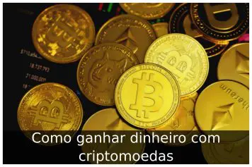 Como ganhar dinheiro com criptomoedas