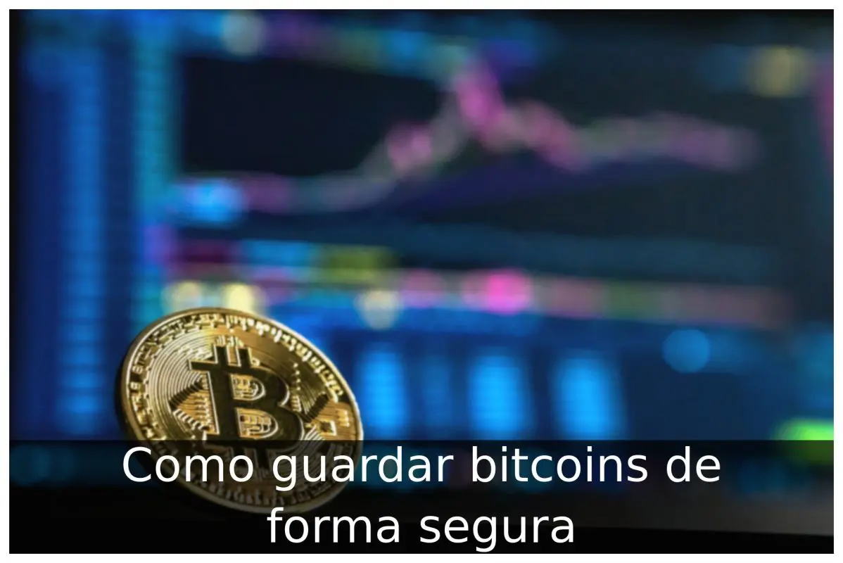 Como guardar bitcoins de forma segura