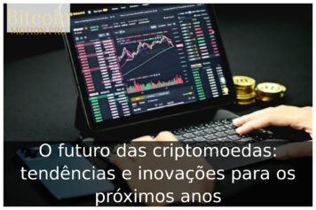 O futuro das criptomoedas: tendências e inovações para os próximos anos O futuro das criptomoedas: tendências e inovações para os próximos anos